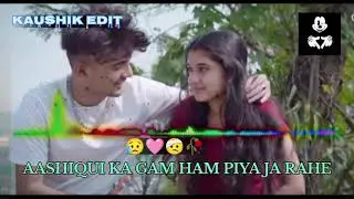 AASHIQUI KA GAM HAM PIYE | ja rahe Tera Naam lekar jiye ja rahe | new song | 2024