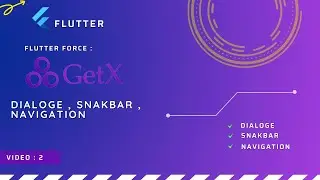 2# Flutter getX Tutorials | Dialoge , Snackbar and Navigation.