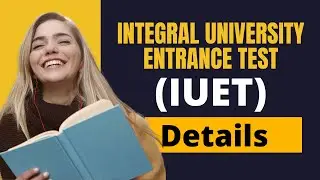 Full details about Integral University Entrance Test || #integraluniversityentrancetest #mbatours