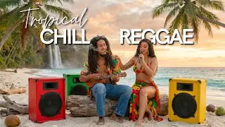 🌴 Tropical Reggae Flow 💚 Chill Music to Relax, Unwind & Drift Away 🌊