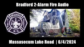 Bradford 2-Alarm Fire 6/4/2024 [New Hampshire]
