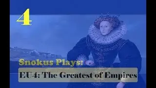 Snokus plays: Europa Universalis IV [Third Rome] - The Greatest of Empires (Part 4)