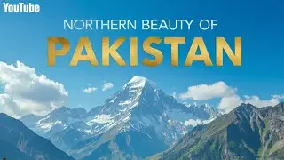 Hidden Gems of Northern Pakistan - Cover off-the-beaten-path places