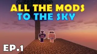 OUR QUEST BEGINS! | MINECRAFT, ALL THE MODS