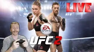 [LIVE!] Let's Play - EA Sports UFC 2