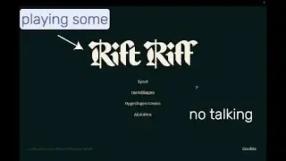 Rift Riff Gameplay ( no talking )