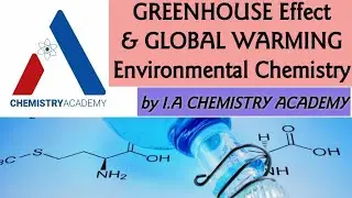Greenhouse Effect and Global Warming |Environmental Chemistry|Role of CO2 in Atmosphere