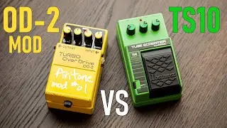 Modded Boss OD-2 vs TS10 - Totally Opposite Ends of the Overdrive Spectrum! Shootout Part 3