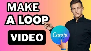 How To Make A Video Loop In Canva (Full Guide)