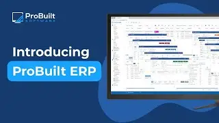 Introducing ProBuilt ERP | End-to-End Business Management Software