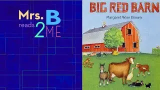 Big Red Barn Children's Book Read Aloud