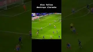 Alex Telles vs Llorente Champions league