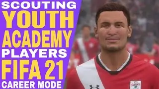 SCOUTING BETTER YOUTH ACADEMY TALENTS IN FIFA 21 CAREER MODE!!! I FIFA 21 TUTORIALS