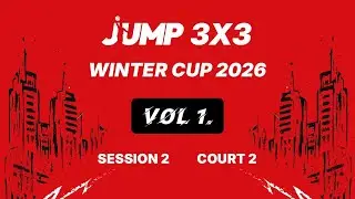 JUMP 3x3 Winter Cup vol.1 | day 2 | court 2 | session 2