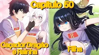 CA&Ccedil;ADOR DE DRAG&Otilde;ES &Eacute; DERROTADO PELA RAINHA DRAG&Atilde;O E ACABA SE APAIXONANDO POR ELA! (Cap&iacute;tulo 50)