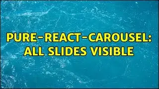 pure-react-carousel: all slides visible (2 Solutions!!)