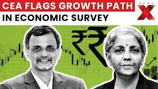 Economic Survey Tabled in Parliament; CEA Outlines Growth, Inflation Outlook | NewsX