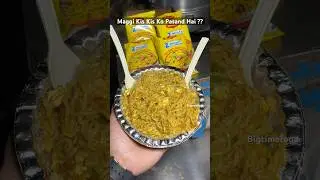 Maggi Kis kis Ko Pasand Hai ?? 😍 #shorts #viralvideo #trending #youtubeshorts #shortvideo #short
