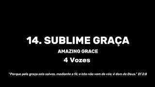 14. Sublime gra&ccedil;a - 4 Vozes