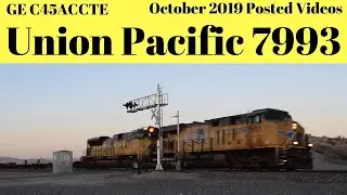 Railfanning 2019 Westbound GE C45ACCTE UP 7993 Cajon Sub