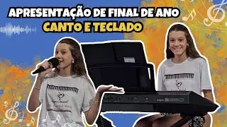Apresentação de Final de Ano Canto e Teclado