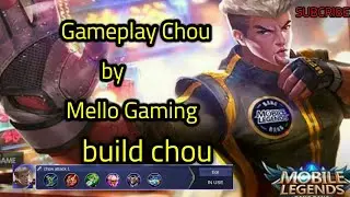 Chou Gameplay by Mello Gaming | Jangan pernah menyerah😼 | epicomeback terhebat | #MLBB