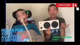 Friday Gaming Fun! Episode 3: What you need to use the Xbox Adaptive Controller?