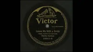 Leave Me with a Smile - Charles Harrison