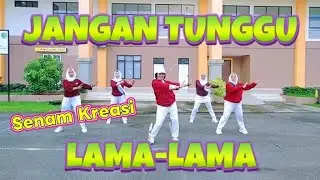JANGAN TUNGGU LAMA-LAMA (REMIX) // SENAM KREASI // CHOREO BY GAYATRI // 09.01.26