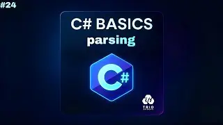 #24 أساسيات C# | شرح Parse و TryParse في C# بالتفصيل