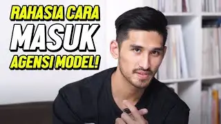 RAHASIA CARA MASUK AGENSI MODEL! #JRYANTIPS