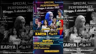 🔴 LIVE STREAMING KARYA MUSIK - MINGGU 5 OKTOBER 2025 ( MALAM )