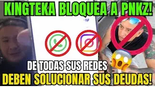 KINGTEKA BLOQUEA 😱😱 A PNKZ DE TODAS SUS REDES! PRIMERO DEBEN SOLUCIONAR SUS DEUDAS 😱😱 #dota2