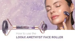 How to use the LOOkX Amethyst face roller - face massage
