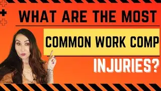 What Are The Most Common Work Comp Injuries?