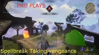 Spellbreak: 11 kills taking vengeance