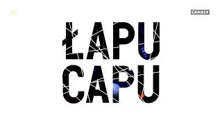 Canal+ Fragment Łapu Capu (2016)