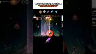 Best build to defeat &ldquo;Father of Flame🔥&rdquo; - HollowKnight Silksong