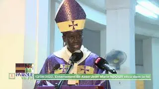 13/09/2022. Enterrement de Abbé Jean Marie NDOUR vécu dans la foi.