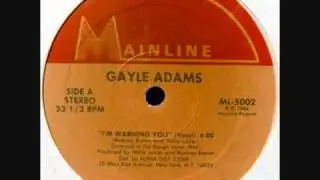 Gayle Adams - I'm Warning You
