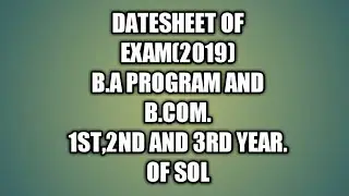 Datesheet(2019)of Exam in Ba Program and B.com.1st,2nd and 3rd.