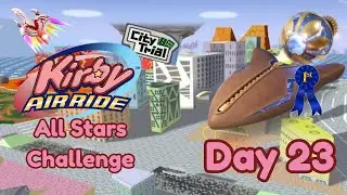 Kirby Air Ride ALL Stars Challenge- Day 23