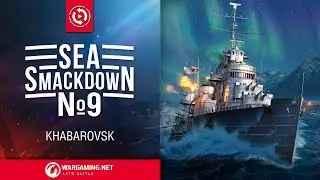 Sea Smackdown - #9 Khabarovsk