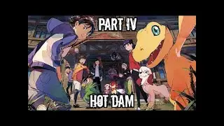 Digimon Survive Part IV   Hot Dam * No commentary platinum guide  info in description*