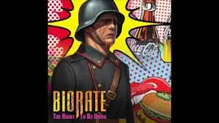 [2018] Biorate - The Right to Be Dumb (Full Single)