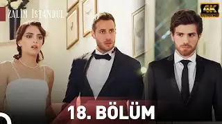 Zalim İstanbul 18.Bölüm | 4K Ultra HD