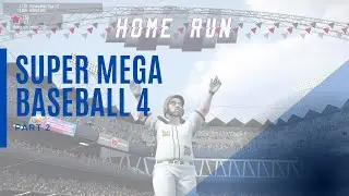 Super Mega Baseball 4 Series X Gameplay Walkthrough Part 2