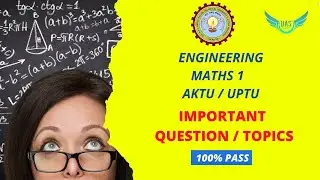 Engineering Mathematics 1 (KAS-103) Important Questions / Topics | Unique AppSites