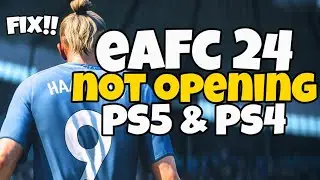 Как исправить ошибку EAFC 24, которая не запускается на PS5 и PS4 | FC 24 не запускается на PS5 и PS4