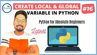 #16 Python Tutorial for Beginners | Python Local and Global Variables Undestanding